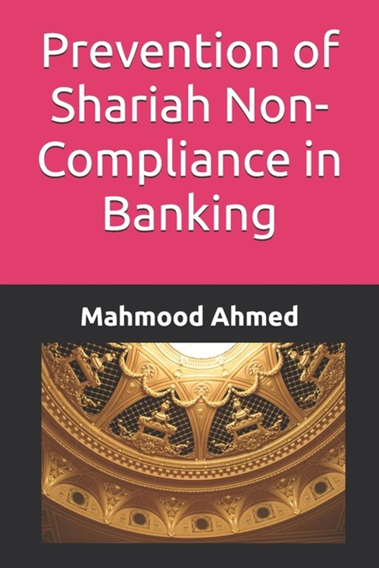 Islamic Banking- Prevention of Shariah Non-Compliance in Ban ... - cover