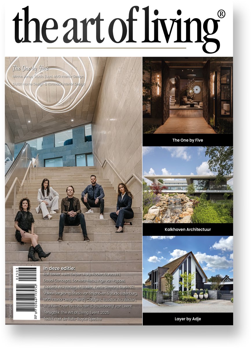 The Art of Living - Magazine - Nederland editie 3 2025 - Tijdschrift voor luxe wonen - Interieur, kunst, architectuur, tuinen en gastronomie