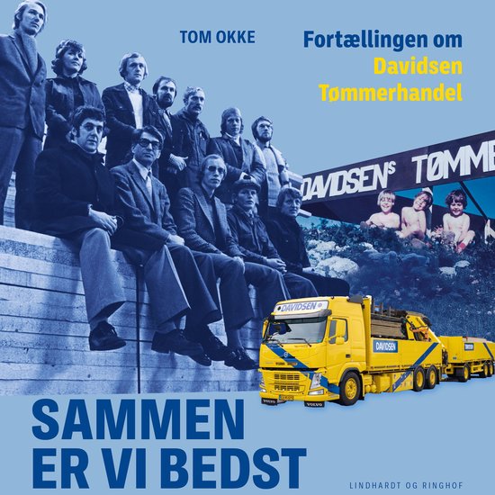 Sammen er vi bedst - Fortællingen om Davidsen Tømmerhandel - cover