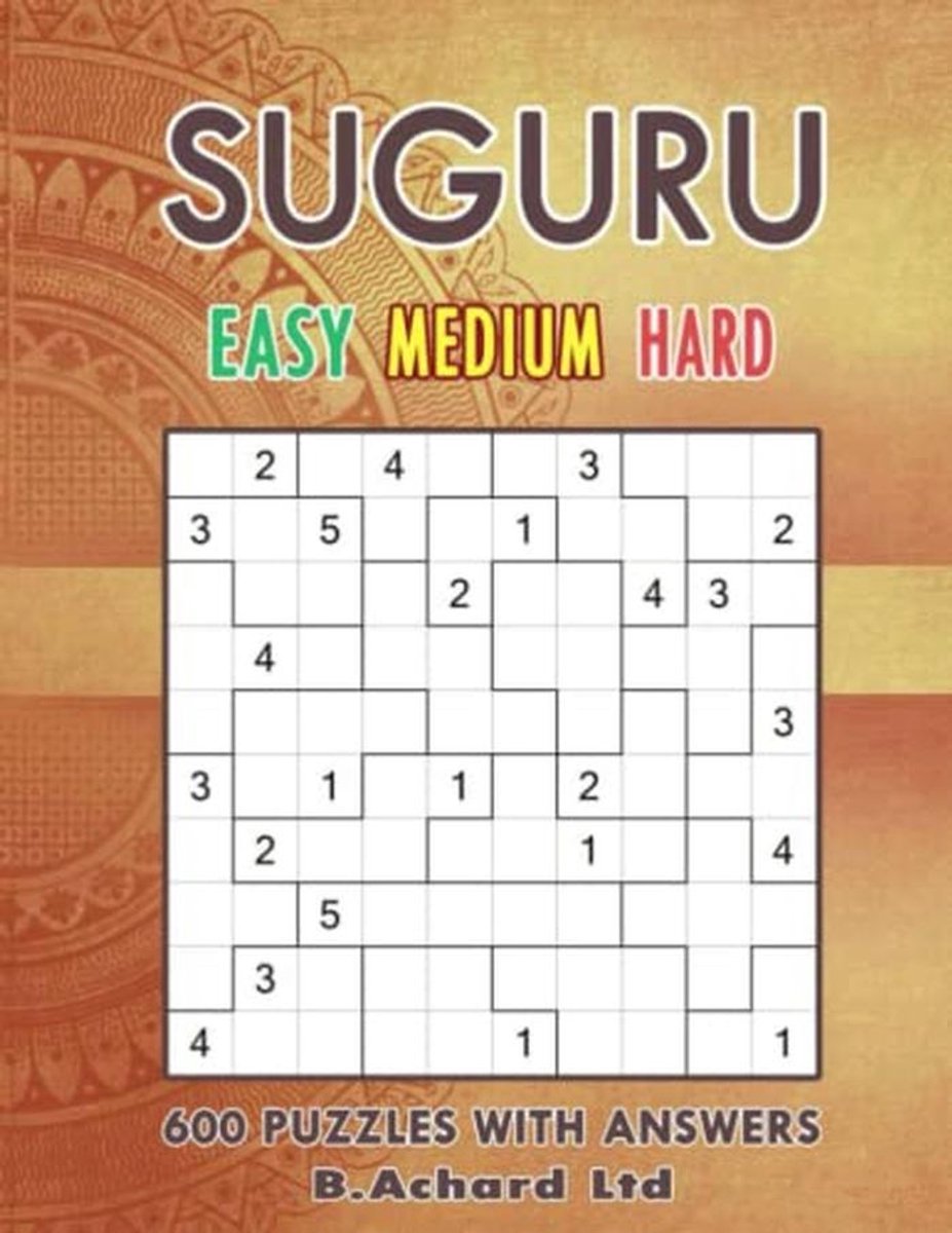 SUGURU Puzzels - 600 Grids van Eenvoudig tot Moeilijk met Antwoorden