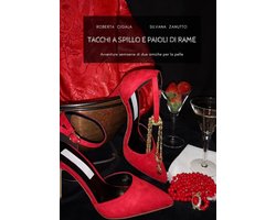 Tacchi a spillo e paioli di rame