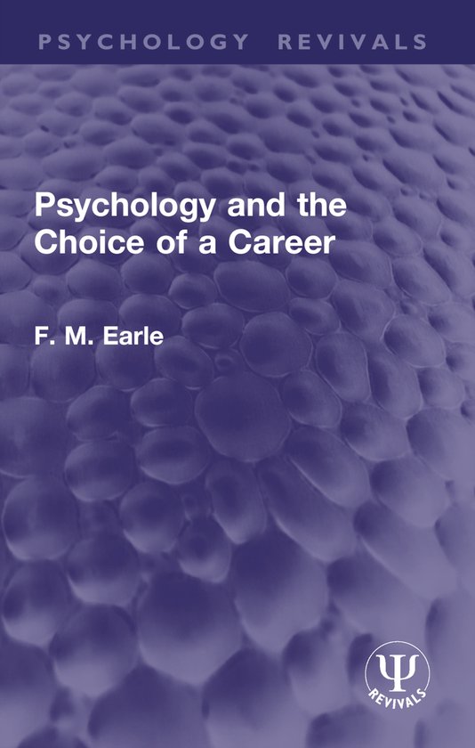 Psychology Revivals- Psychology and the Choice of a Career - cover