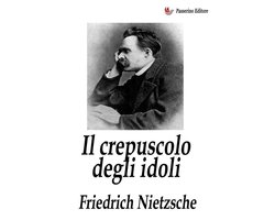 Il crepuscolo degli idoli