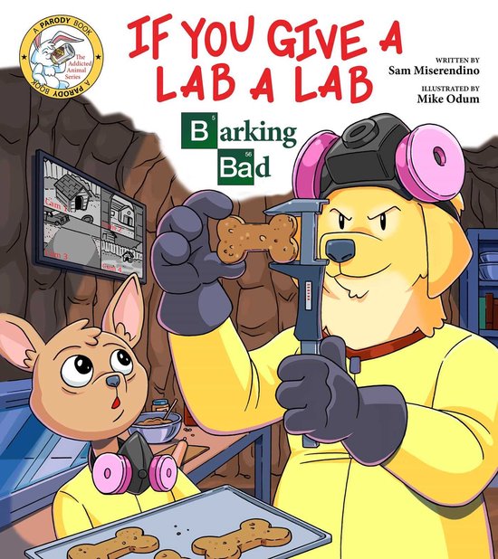Addicted Animals - If You Give a Lab a Lab - cover