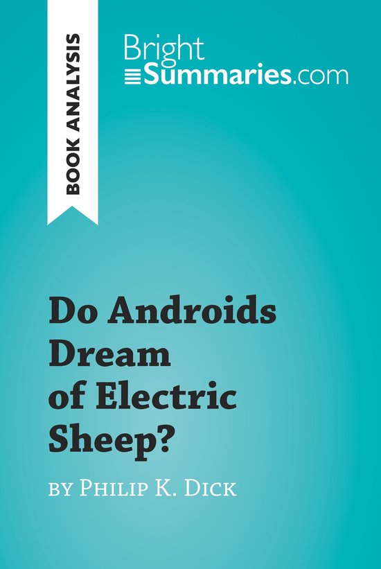 BrightSummaries.com - Do Androids Dream of Electric Sheep? b ... - cover