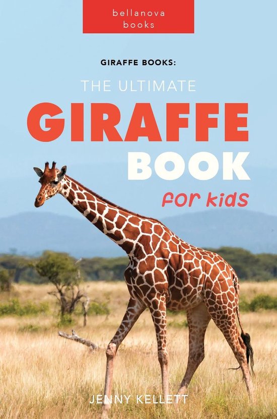 Animal Books for Kids 1 - Giraffe Books: The Ultimate Giraff ... - cover