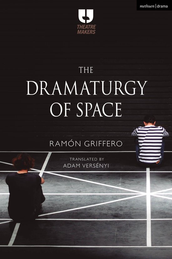 Boekomslag 'The Dramaturgy of Space' door Ramón Griffero met twee personen op een podium met een wit lijnpatroon.