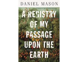 A Registry of My Passage upon the Earth