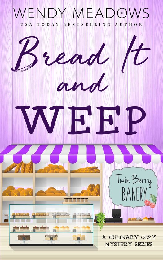 Twin Berry Bakery 3 - Bread It and Weep - cover
