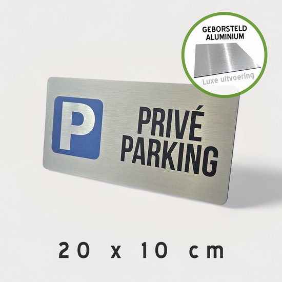 Luxe bordje Dibond (klein model) | "Privé parking" | 20 x 10 cm | Geborsteld | Grijs | Eigen terrein | Hier niet parkeren | Duurzaam | Parkeren | Bord | 1 stuk