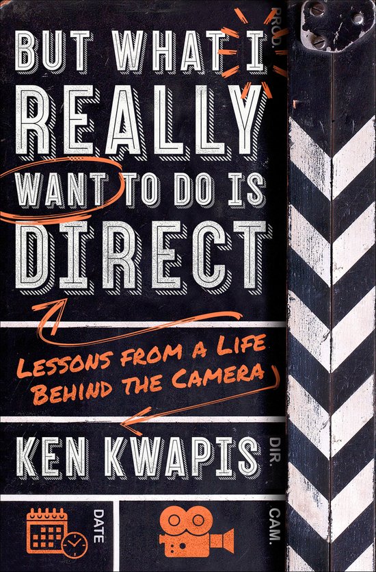 But What I Really Want to Do Is Direct - cover