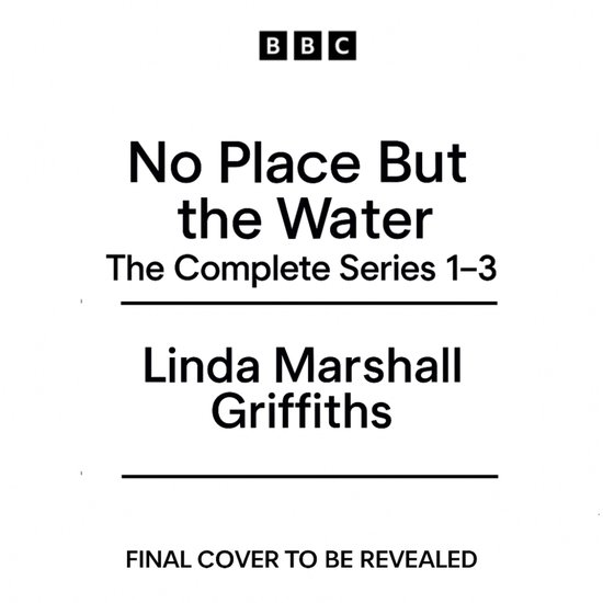 No Place But the Water: The Complete Series 1-3 - cover