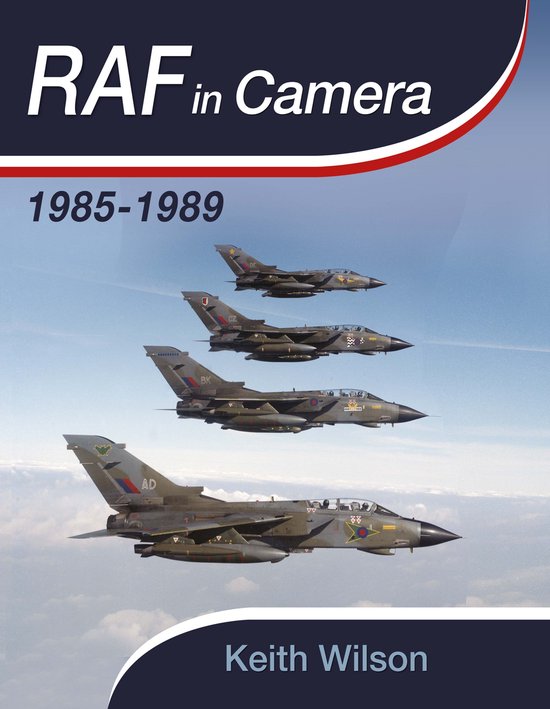 RAF in Camera: 1980s – The Later Years - cover