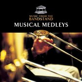 Music from the Bandstand: Musical Medleys, Vol. 2