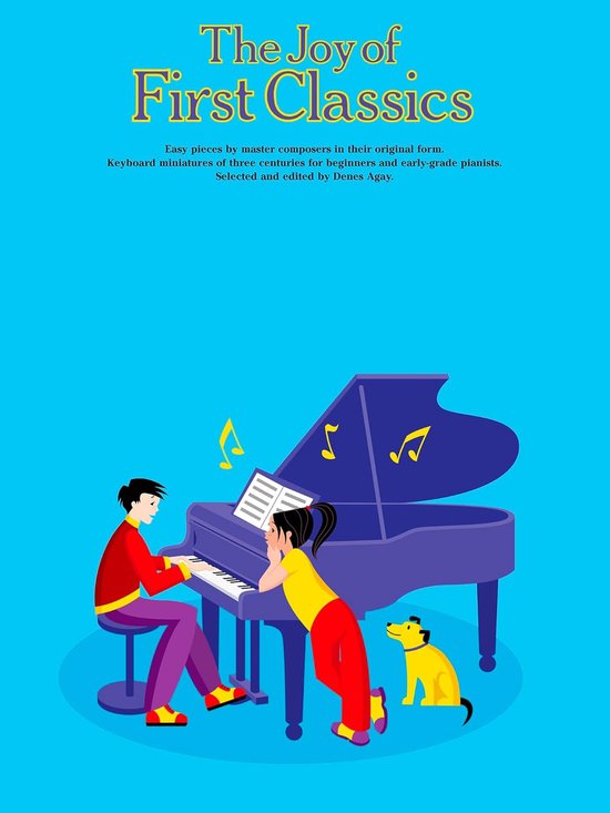 Couverture de livre 'The Joy of First Classics'. Un garçon et une fille jouent du piano, un chien à côté.