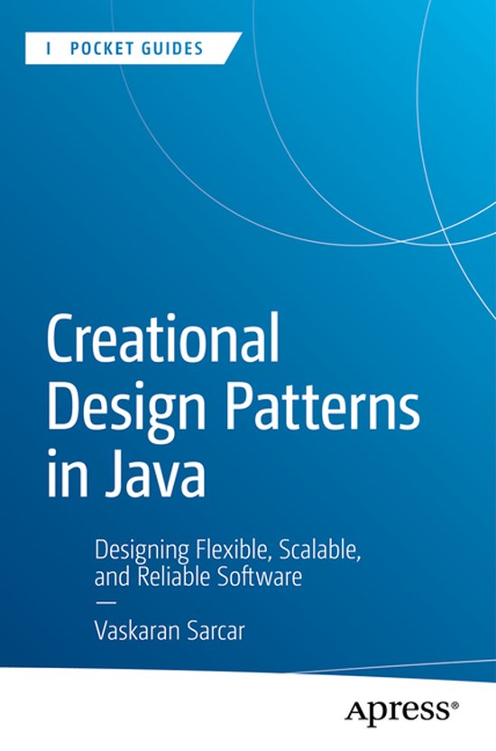 Apress Pocket Guides- Creational Design Patterns in Java ...