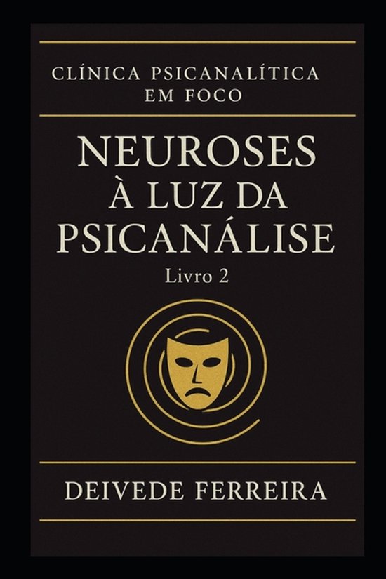 Clínica Psicanalítica Em Foco- Neuroses à Luz da Psicaná ... - cover