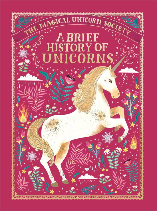 The Magical Unicorn Society: A Brief History of Unicorns - cover