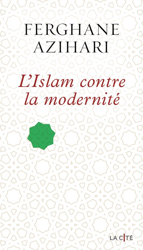 La Cité - L'Islam contre la modernité - cover