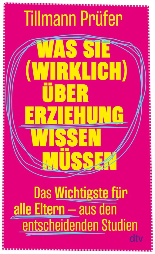 Was Sie (wirklich) über Erziehung wissen müssen - cover