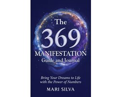 The 369 Manifestation Guide and Journal