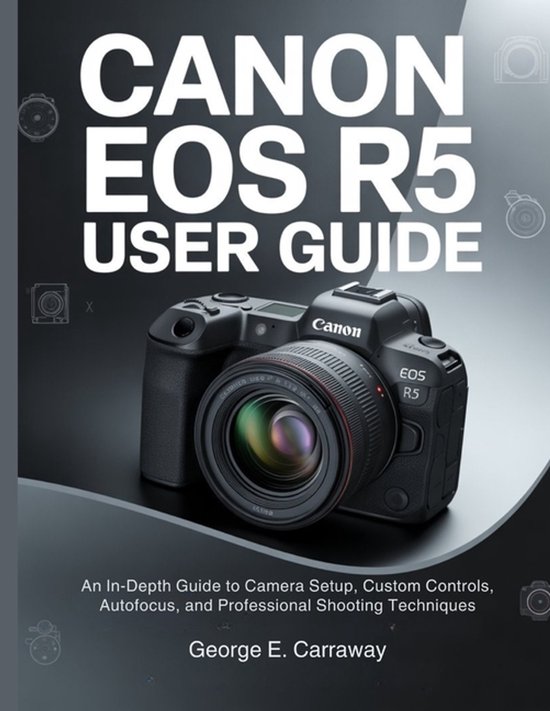 Canon EOS R5 User Guide - cover