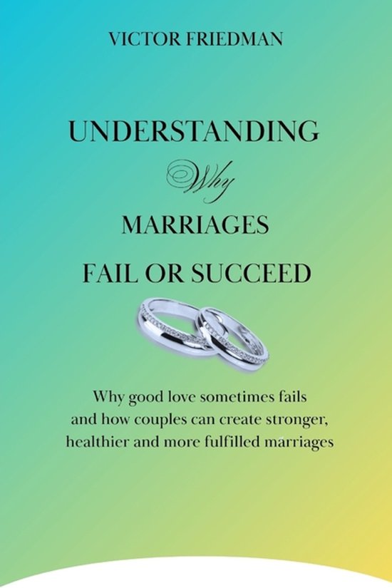 UNDERSTANDING Why MARRIAGES FAIL OR SUCCEED - cover