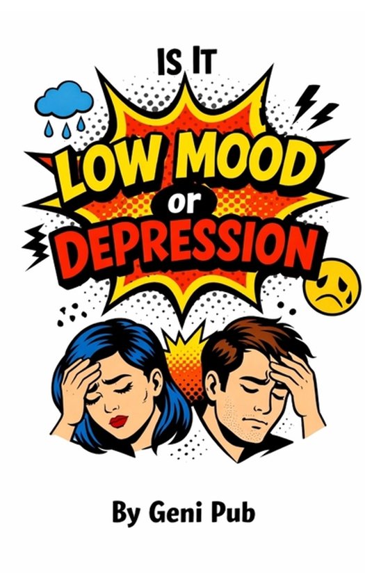 Dealing with Self- Is It Low Mood or Depression - cover