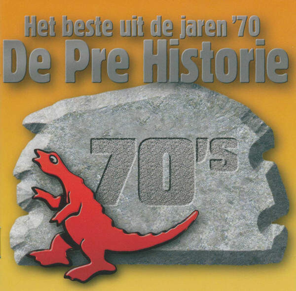 De Pre Historie Het Beste Uit de Jaren '70