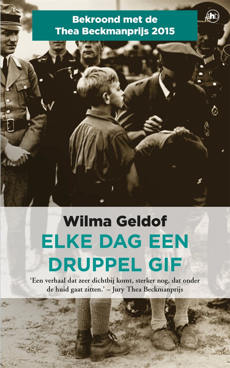 Boekomslag met de titel 'Elke dag een druppel gif' en een zwart-witfoto van een groep mannen in uniform en een jongen.