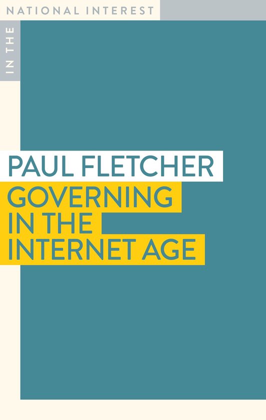 In the National Interest - Governing in the Age of the Inter ... - cover