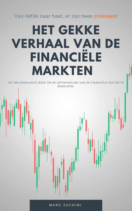 Het gekke verhaal van de financiële markten - cover