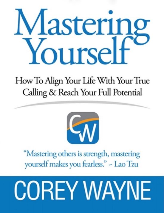 Mastering Yourself, How to Align Your Life With Your True Ca ... - cover