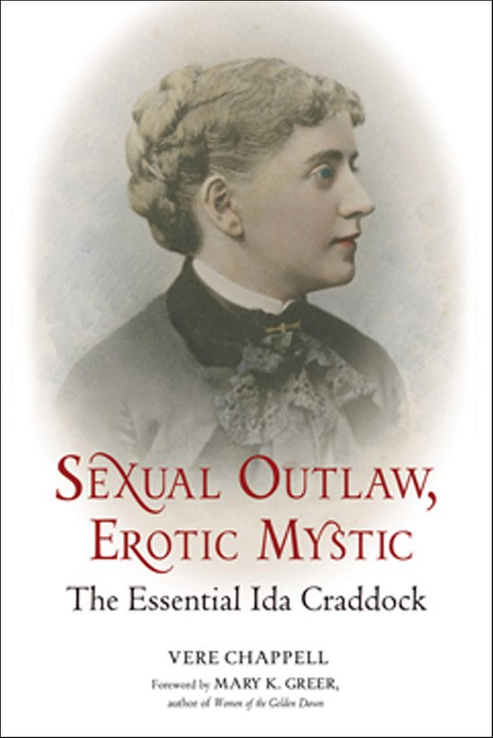 Boekcover 'Sexual Outlaw, Erotic Mystic: The Essential Ida Craddock' met portret van een vrouw in 19e-eeuwse kledij.
