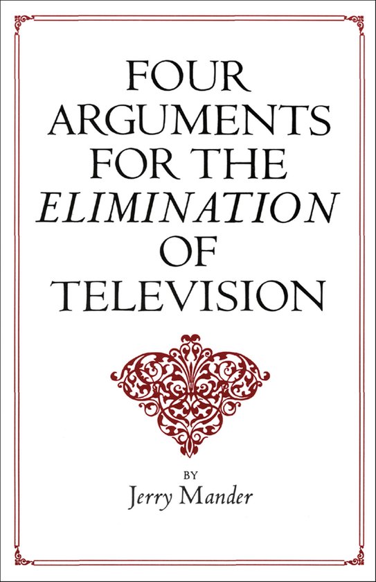 Four Arguments for the Elimination of Television - cover