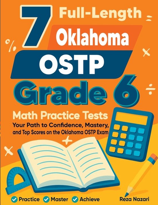 7 Full-Length Oklahoma OSTP Grade 6 Math Practice Tests - cover