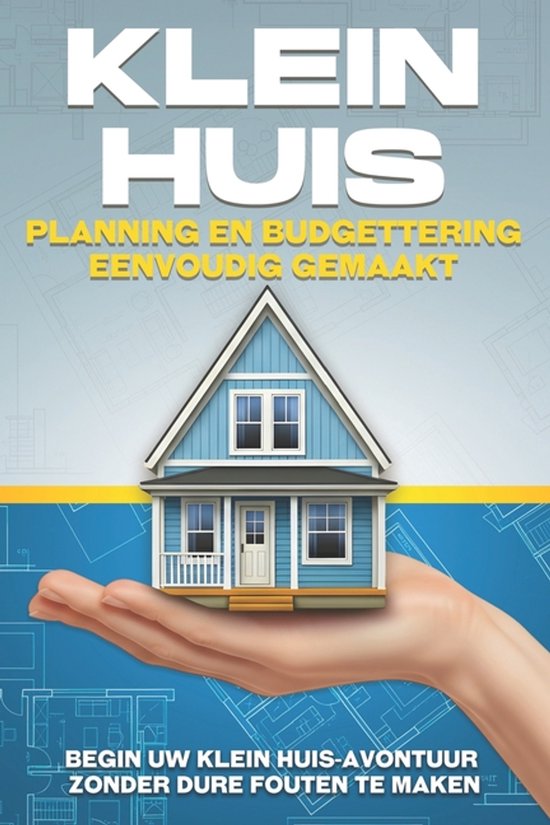 Klein Huis- Klein huis-planning en budgettering eenvoudig ge ... - cover