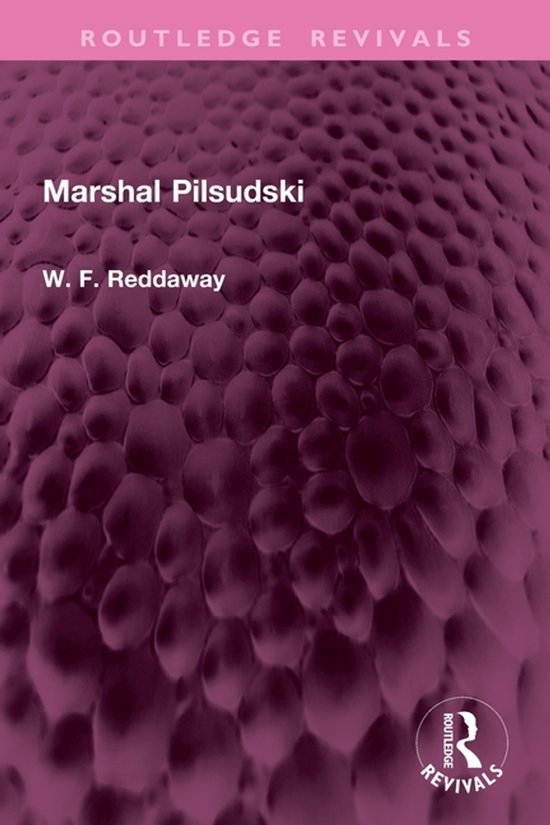 Routledge Revivals- Marshal Pilsudski - cover