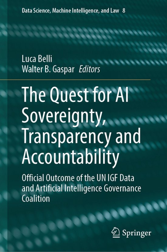 Data Science, Machine Intelligence, and Law8-The Quest for AI Sovereignty, Transparency and Accountability
