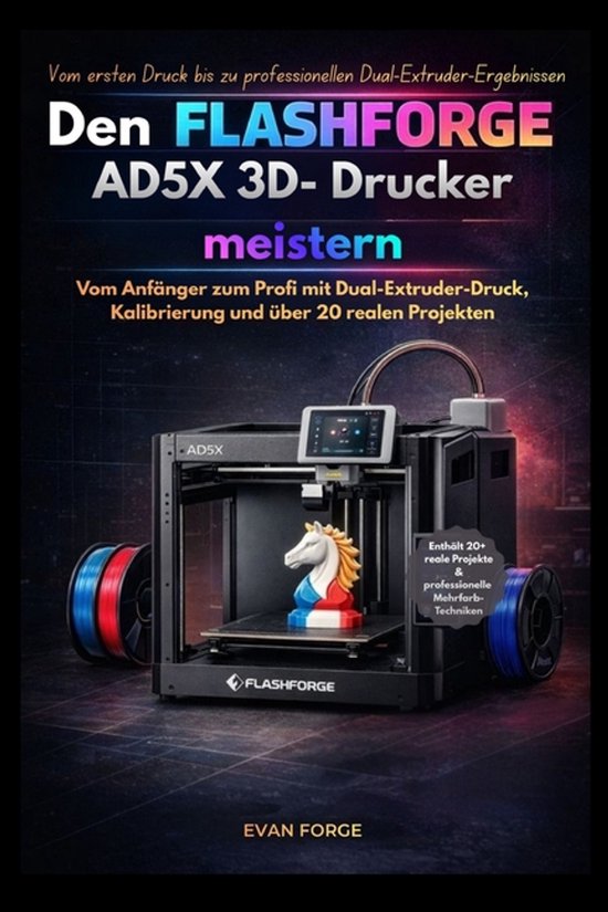 Den Flashforge AD5X 3D- Drucker meistern - cover