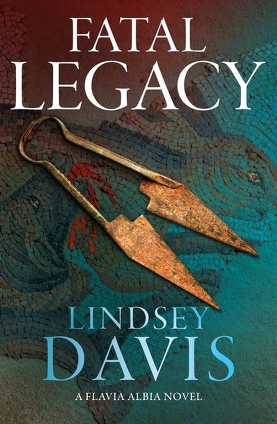 Flavia Albia- Fatal Legacy - cover