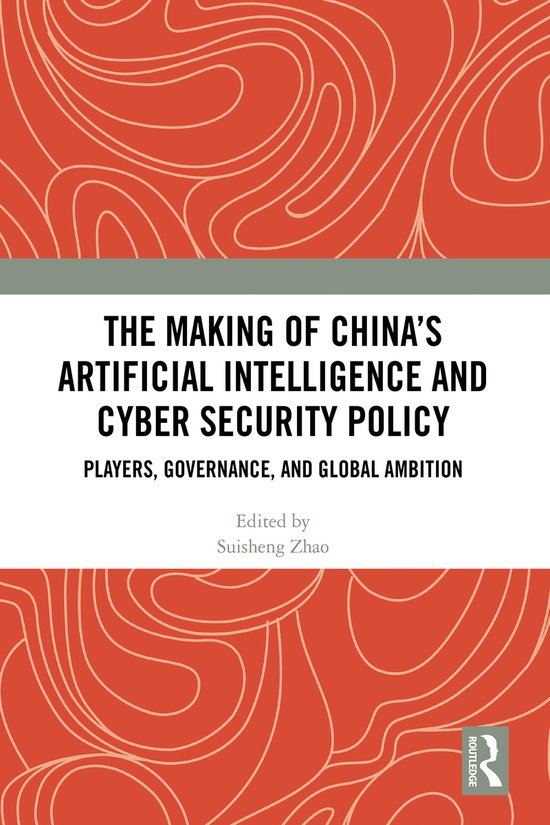 The Making of China’s Artificial Intelligence and Cyber Se ... - cover