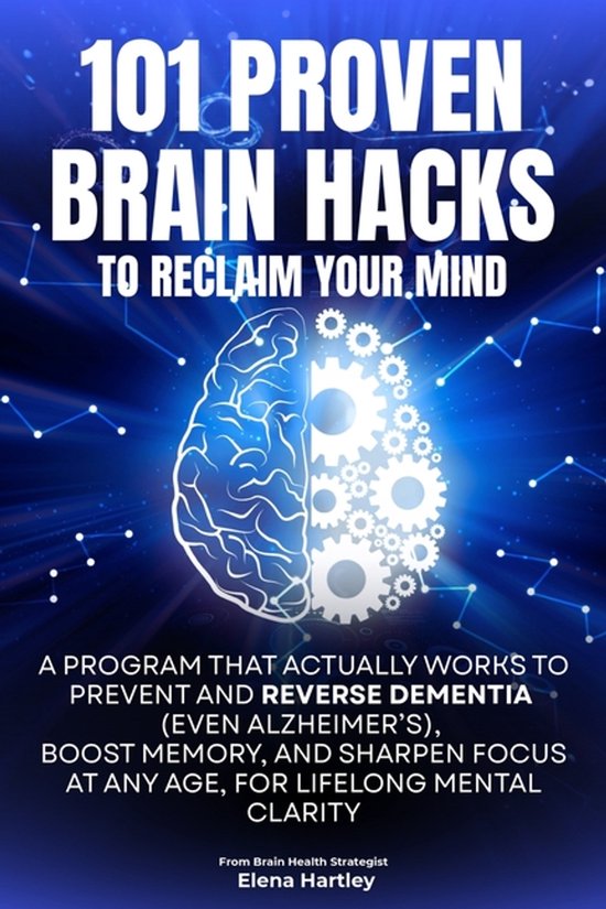 101 Proven Brain Hacks to Reclaim Your Mind - cover