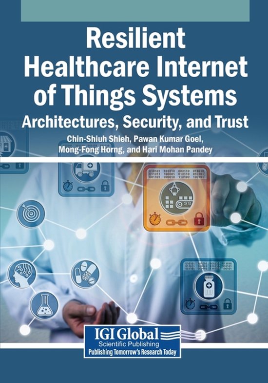 Resilient Healthcare Internet of Things Systems: Architectur ... - cover