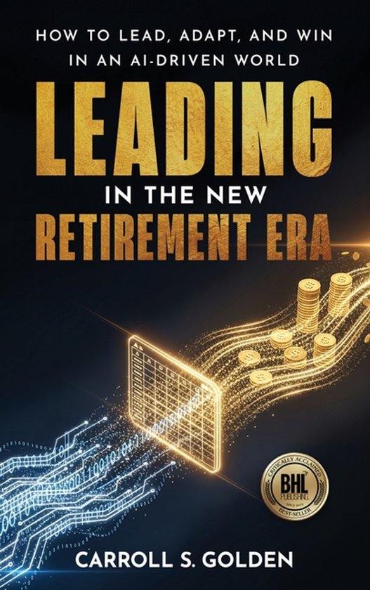 Leading In The New Retirement ERA - cover
