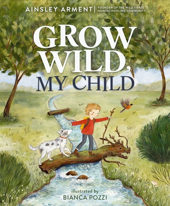 Grow Wild, My Child - cover