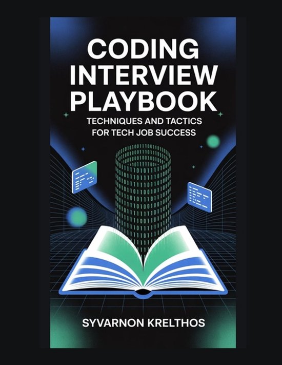 Coding Interview Playbook | 9798273231870 | Syvarnon Krelthos | Boeken ...