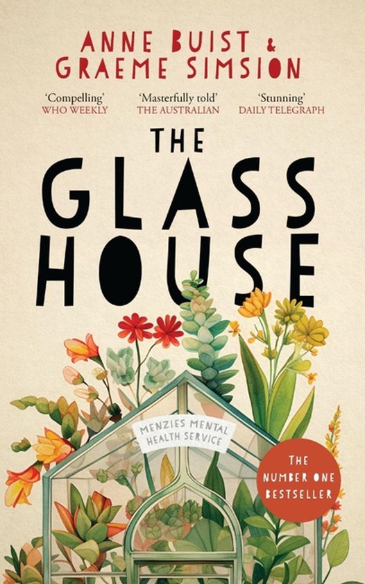 Boekomslag van 'The Glass House' met de tekst 'Anne Buist & Graeme Simson', 'The Number One Bestseller', en planten en een kas.
