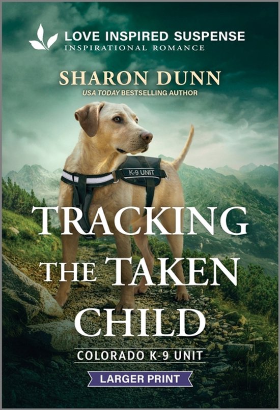 Colorado K-9 Unit- Tracking the Taken Child - cover