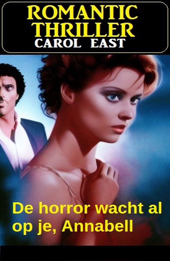 De horror wacht al op je, Annabell : Romantic Thriller - cover